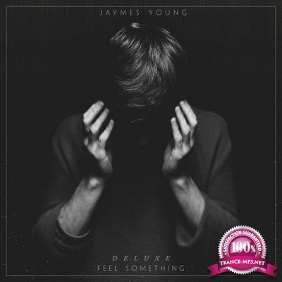 Jaymes Young - Feel Something (Deluxe) (2022)