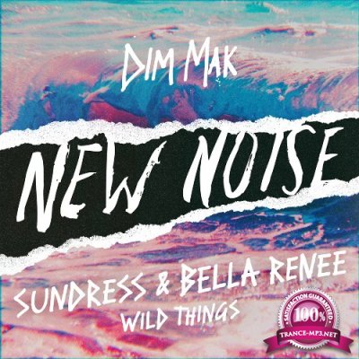 SUNDRESS & Bella Renee - Wild Things (2022)