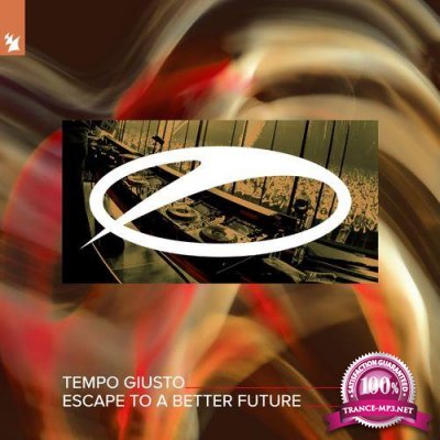 Tempo Giusto - Escape To A Better Future (2022)