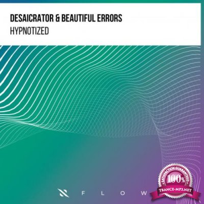 Desaicrator & Beautiful Errors - Hypnotized (2022)