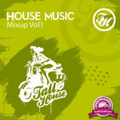 House Music Mixup Vol 1 (2022)