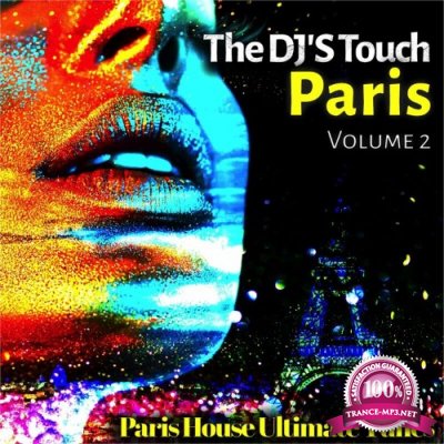 The DJ'S Touch: Paris, Vol. 2 (Paris House Ultimate Tunes) (2022)