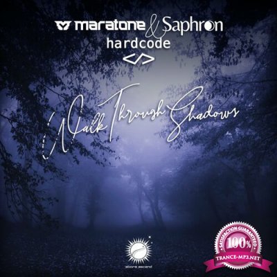 Maratone ft Saphron & Hardcode - Walk Through Shadows (2022)