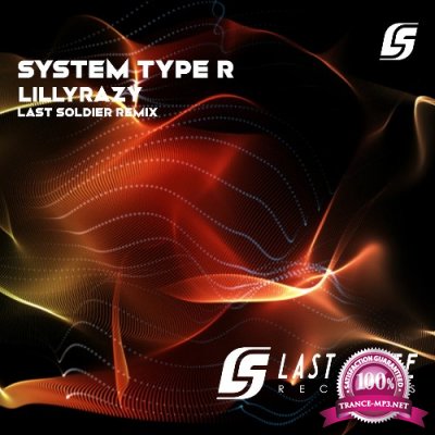 LillyRazy - System Type R (Incl. Last Soldier Remix) (2022)