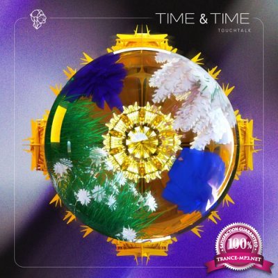 Touchtalk - Time & Time (2022)