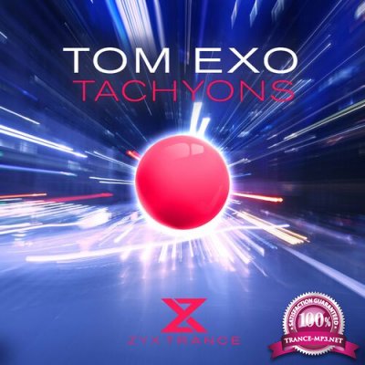 Tom Exo - Tachyons (2022)