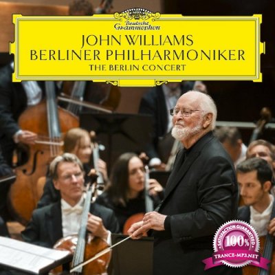 John Williams & Berliner Philharmoniker - The Berlin Concert (2022)