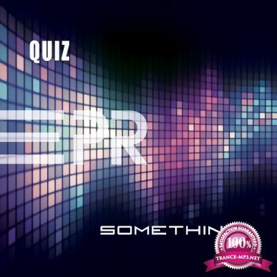 Quiz - Something (CJ Stone Festival Mix) (2022)