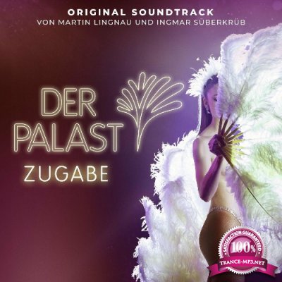 Martin Lingnau & Ingmar Sueberkrueb - Der Palast (Zugabe) (Original Soundtrack) (2022)