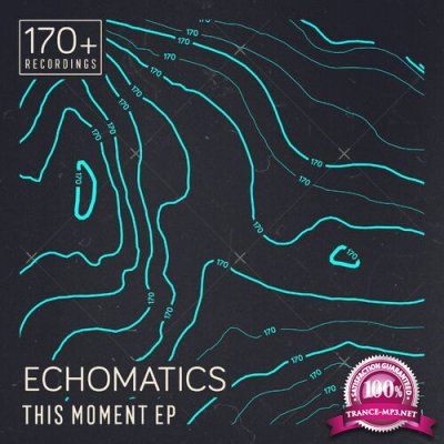 Echomatics - This Moment EP (2022)
