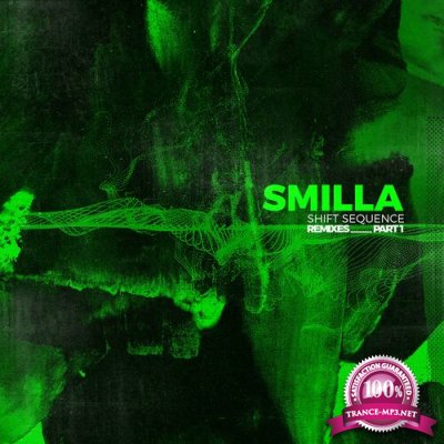 Smilla - Shift Sequence Remixes Part 1 (2022)