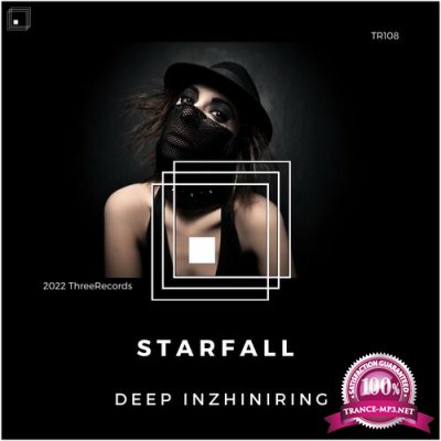 Deep Inzhiniring - Starfall (2022)