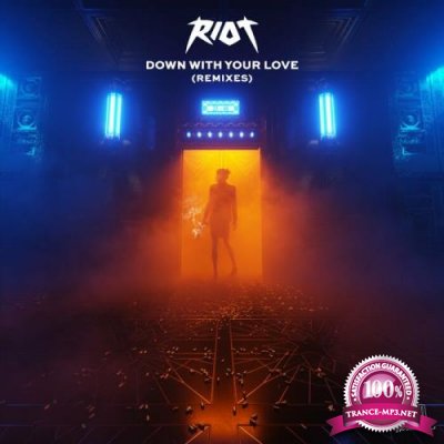 Riot - Down With Your Love (Remixes) (2022)