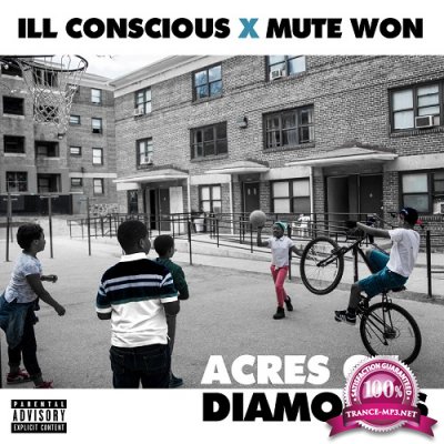 ILL Conscious x Mute Won - Acres of Diamonds (2022)