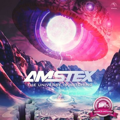 Amstex - The Universe Is Watching EP (2022)