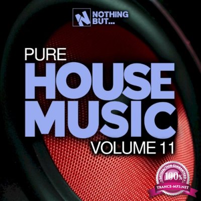 Nothing But... Pure House Music, Vol. 11 (2022)