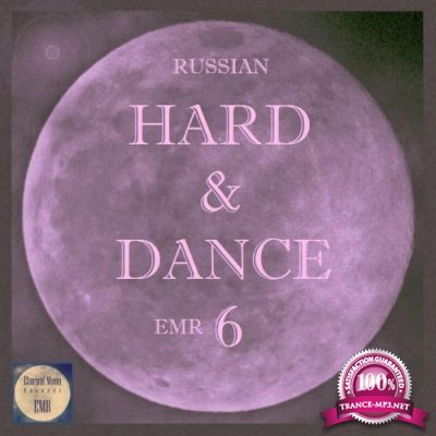 Russian Hard & Dance EMR Vol. 6 (2022)