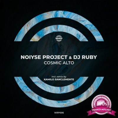 NOIYSE PROJECT & DJ Ruby - Cosmic Alto (2022)
