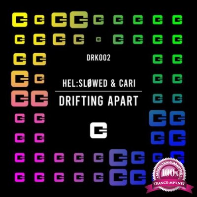 HelSlowed & Cari - Drifting Apart (2022)