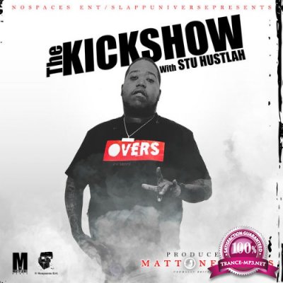 Stu Hustlah - The Kick Show (2022)