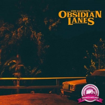 John Sarastro - Obsidian Lanes (2022)