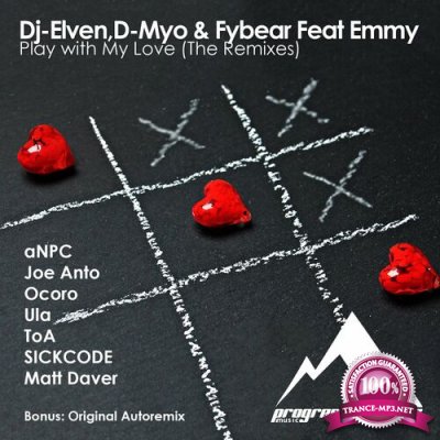DJ-Elven x D-Myo ft Emmy - Play With My Love (The Remixes) (2022)