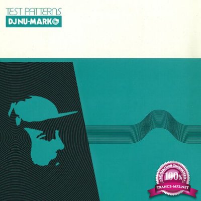 DJ Nu-Mark - Test Patterns (2022)