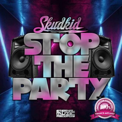 Skudkid - Stop The Party (2022)