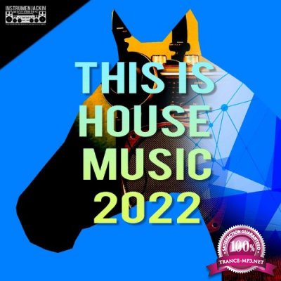 This is House Music 2022 (2022)