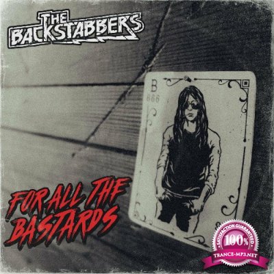 The Backstabbers - For All The Bastards (2022)