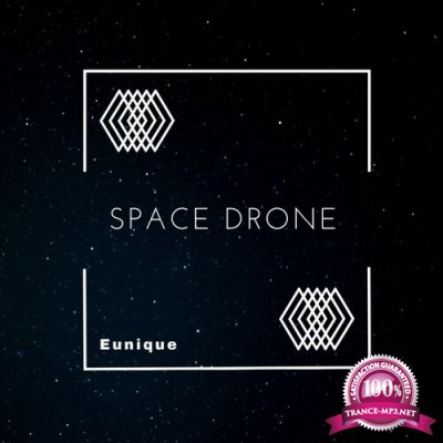 Eunique - Space Drone (2022)