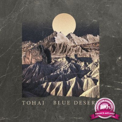 Tohaj - Blue Desert (2022)