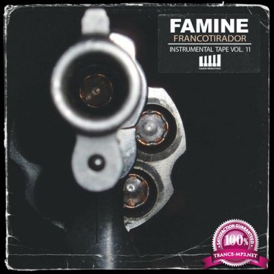 Famine - Francotirador (Instrumental Tape Vol. 11) (2022)