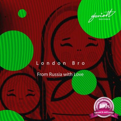 London Bro - From Russia With Love (2022)