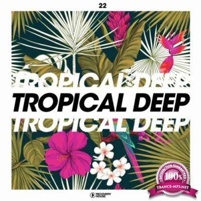 Tropical Deep, Vol. 22 (2022)