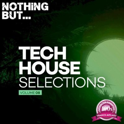 Nothing But... Tech House Selections, Vol. 08 (2022)