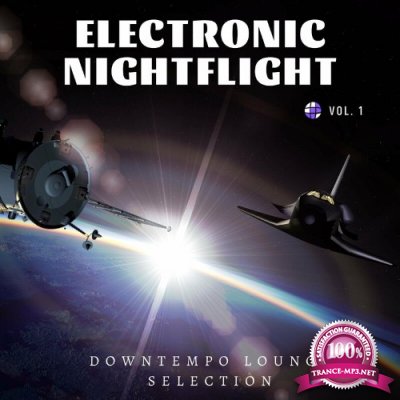 Electronic Nightflight, Vol. 1 (Downtempo Lounge Selection) (2022)