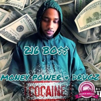 216 Bo$$ - Money Power & Drugz (2022)