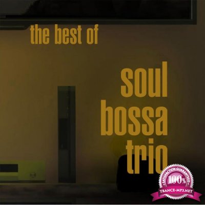 Soul Bossa Trio - The Best Of Soul Bossa Trio (Revised) (2022)