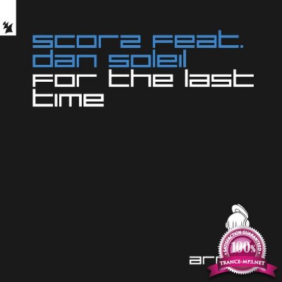 Scorz ft. Dan Soleil - For The Last Time (2022)