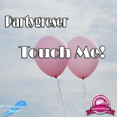 Partygreser - Touch Me! (2022)