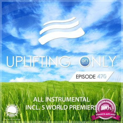 Ori Uplift - Uplifting Only 470 (2022-02-10)