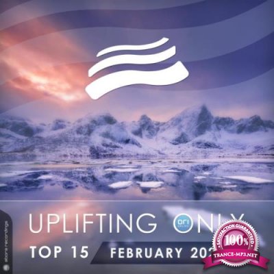 Uplifting Only Top 15: February 2022 (Extended Mixes) (2022)