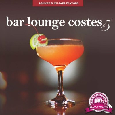 Bar Lounge Costes, Vol. 5: Lounge and Nu Jazz Flavors (2022)