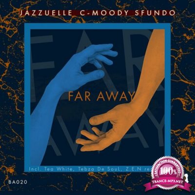 Jazzuelle & C-Moody - Far Away (2022)
