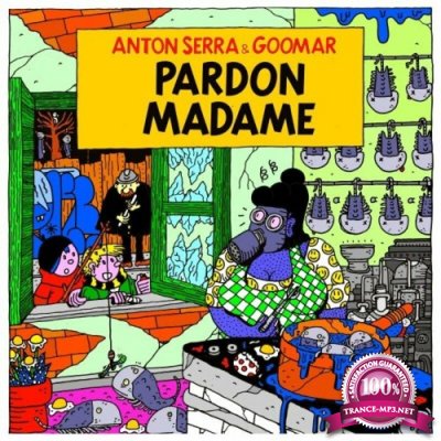 Anton Serra Et Goomar - Pardon Madame (2022)