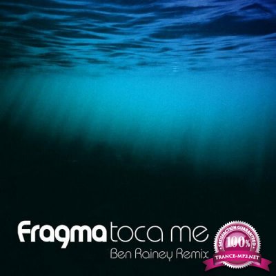 Fragma - Toca Me (Ben Rainey Remix) (2022)