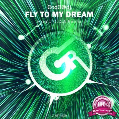 Cod3@dj - Fly to My Dream (Magic O.D.A Remix) (2022)
