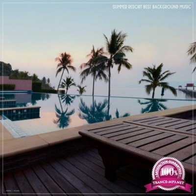Summer Resort Best Background Music (2022)
