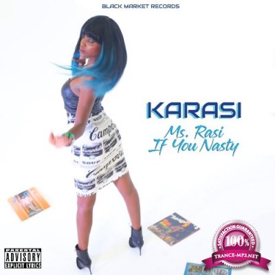 Karasi - Ms. Rasi If You Nasty (2022)